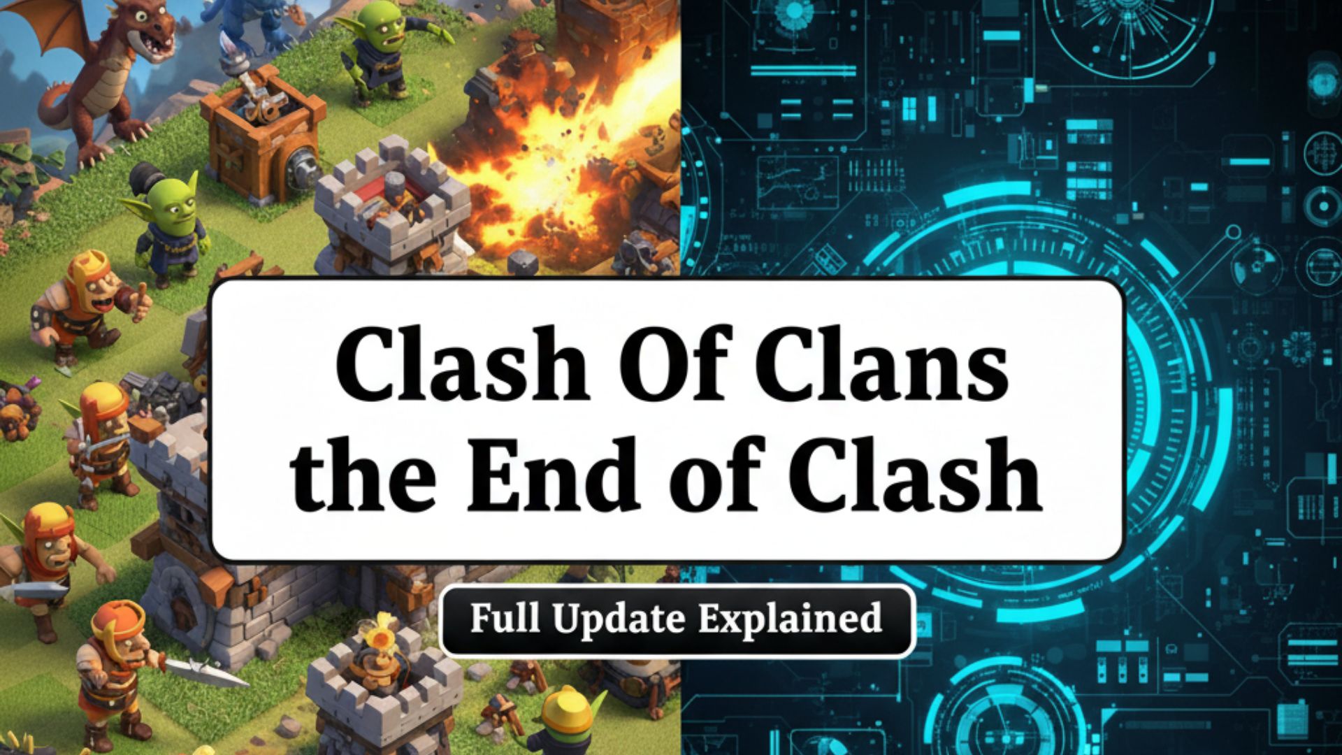 Clash Of Clans the End of Clash 2025? Full Update Explained