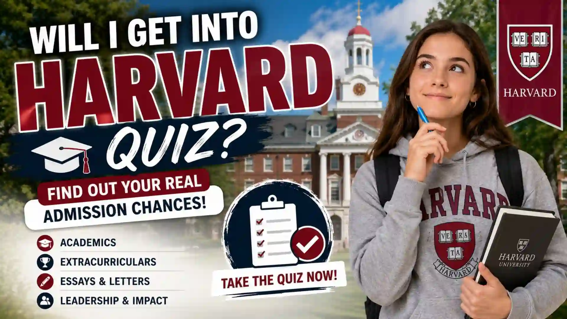 Will I Get Into Harvard Quiz? Discover Your Chances of Acceptance 2026
